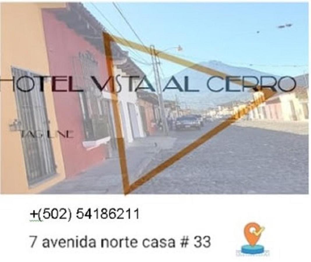 אנטיגואה גואטמלה Hotel Vista Al Cerro מראה חיצוני תמונה